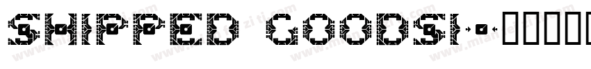 shipped goods1字体转换